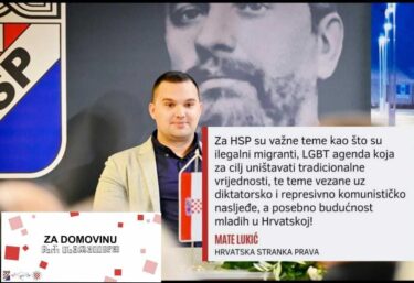 Slika od Mate Lukić sa zadnjeg mjesta liste HSP-a u IX izbornoj jedinici “juriša” na Sabor! Glavne teme: migranti, LGBT, komunisti… i – mladi u Hrvatskoj